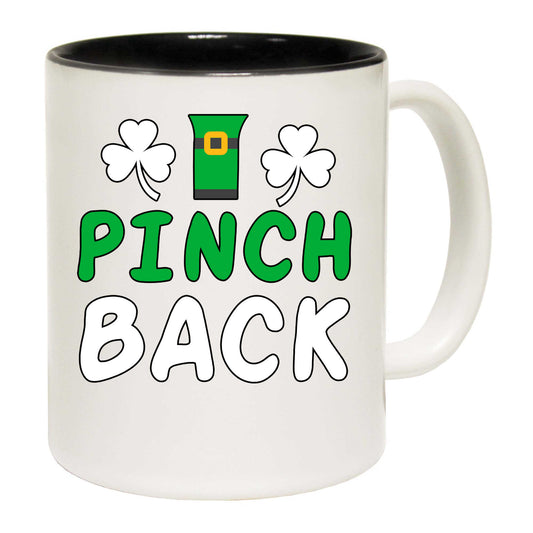 I Pinch Back Irish St Patricks Day Ireland - Funny Coffee Mug