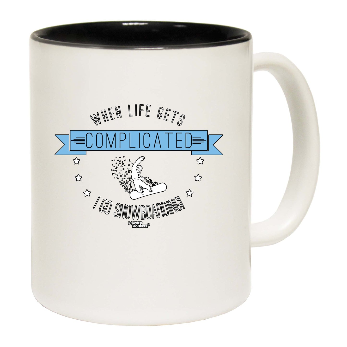 Pm When Life Gets Complicated Snowboarding - Funny Coffee Mug