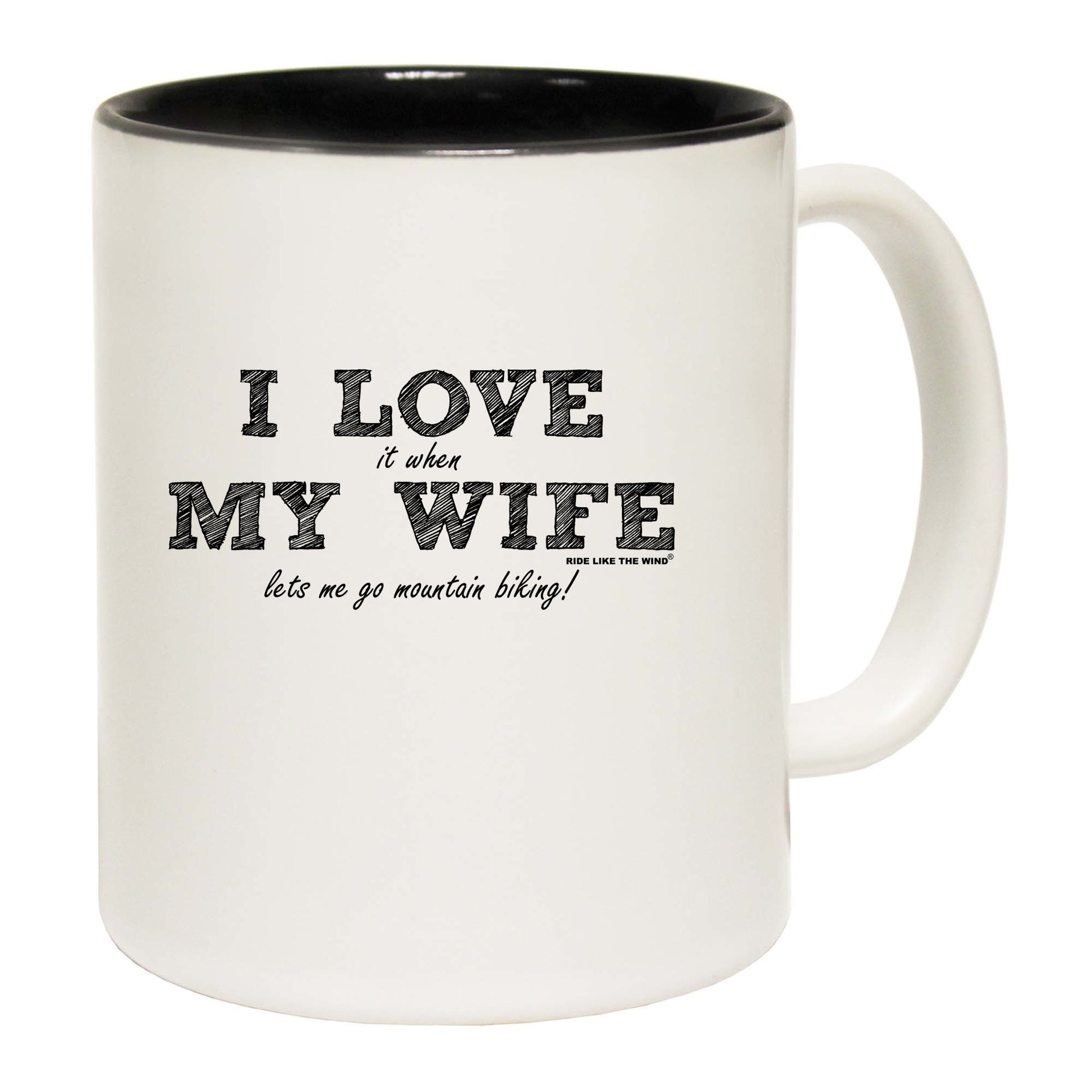 Rltw  I Love It When My Wife Lets Me Go Mountain Biking - Funny Coffee Mug