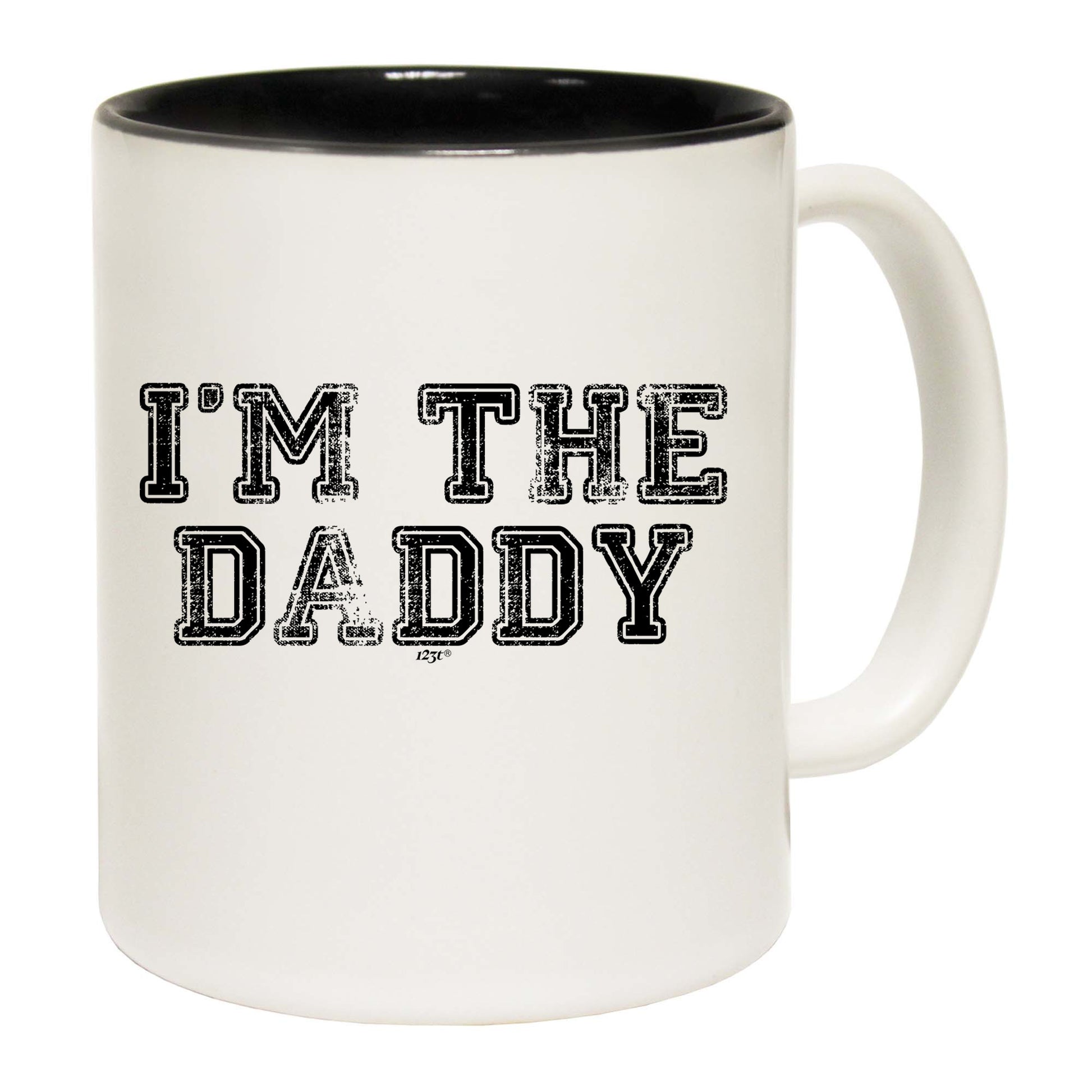 Im The Daddy - Funny Coffee Mug