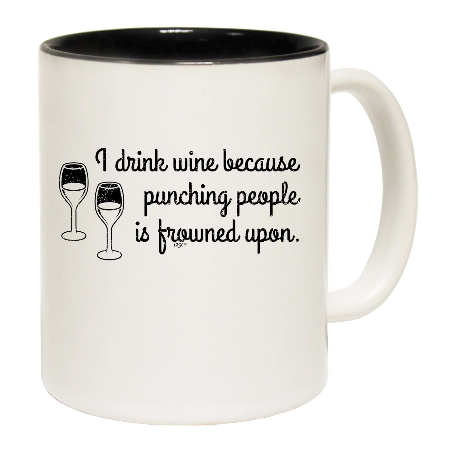 Drink Wine Because Punching - Funny Coffee Mug