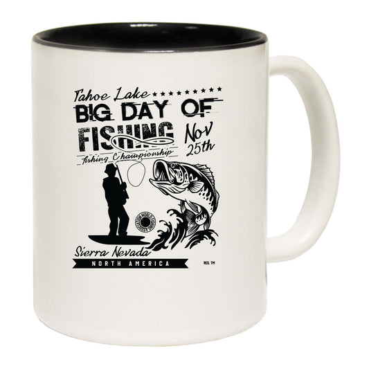 Tahoe Lake Big Day Of Fishing Fish Angling - Funny Coffee Mug