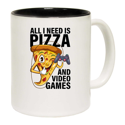 All I Need Is Pizza And Video Games - Funny Coffee Mug