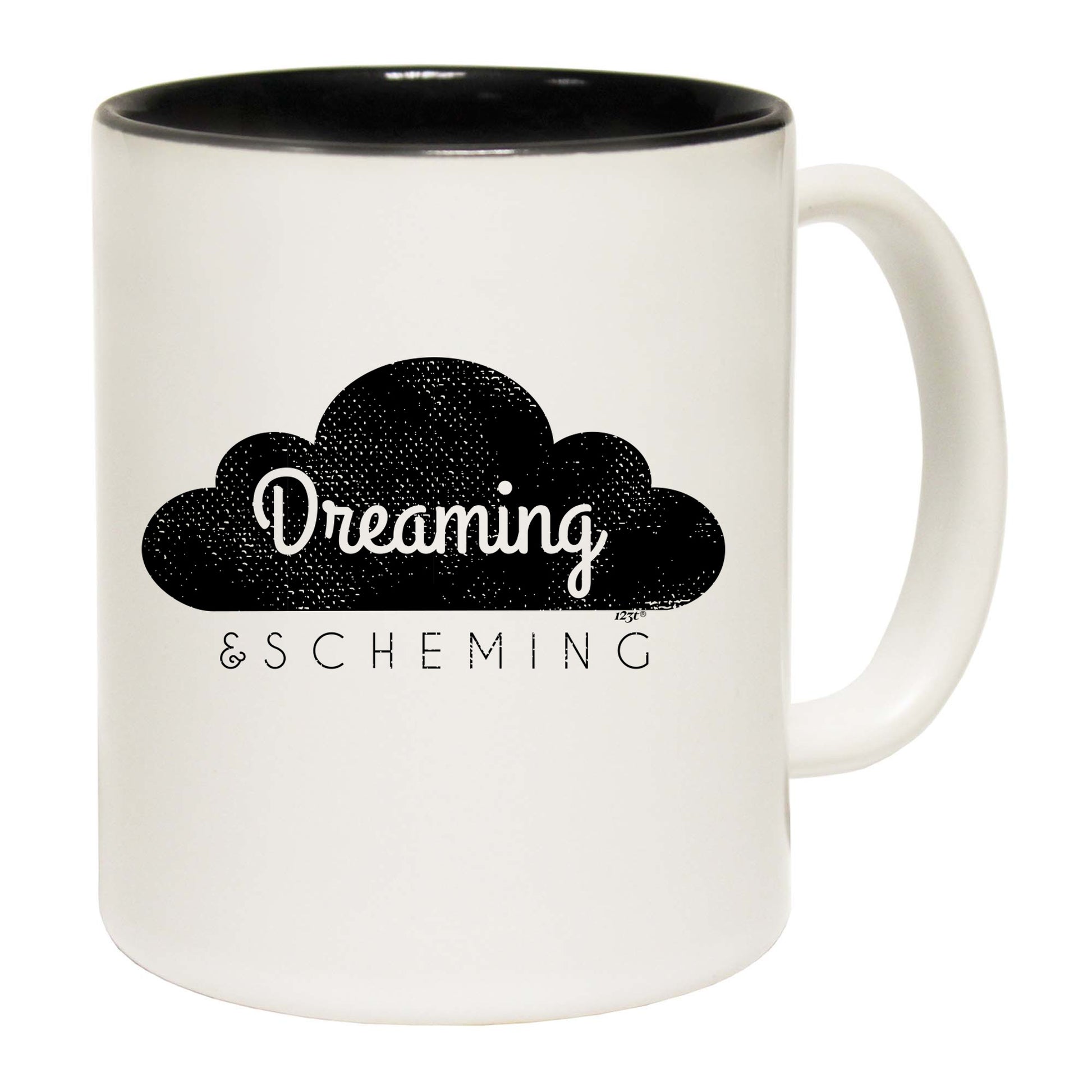 Dreaming And Scheming - Funny Coffee Mug