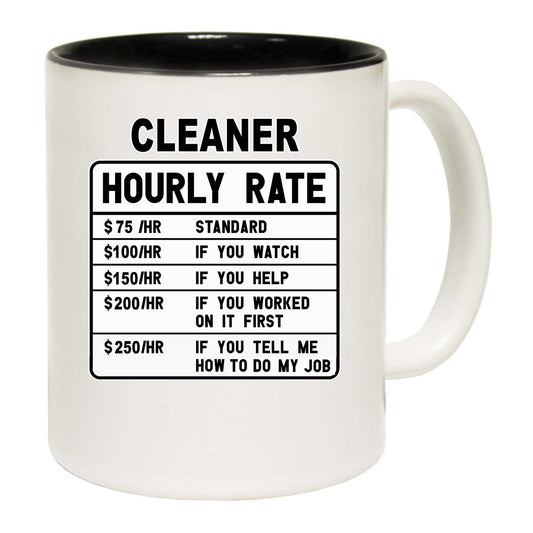 Cleaner Hourly Rate - Funny Coffee Mug