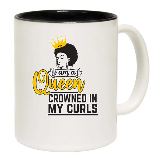 I Am A Queen Crowned In My Curls Afro - Funny Coffee Mug