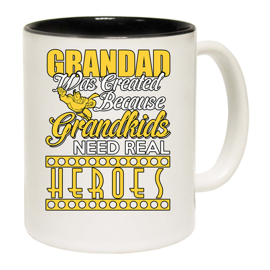 Grandad Was Created Because Grankids Need Heros - Funny Coffee Mug