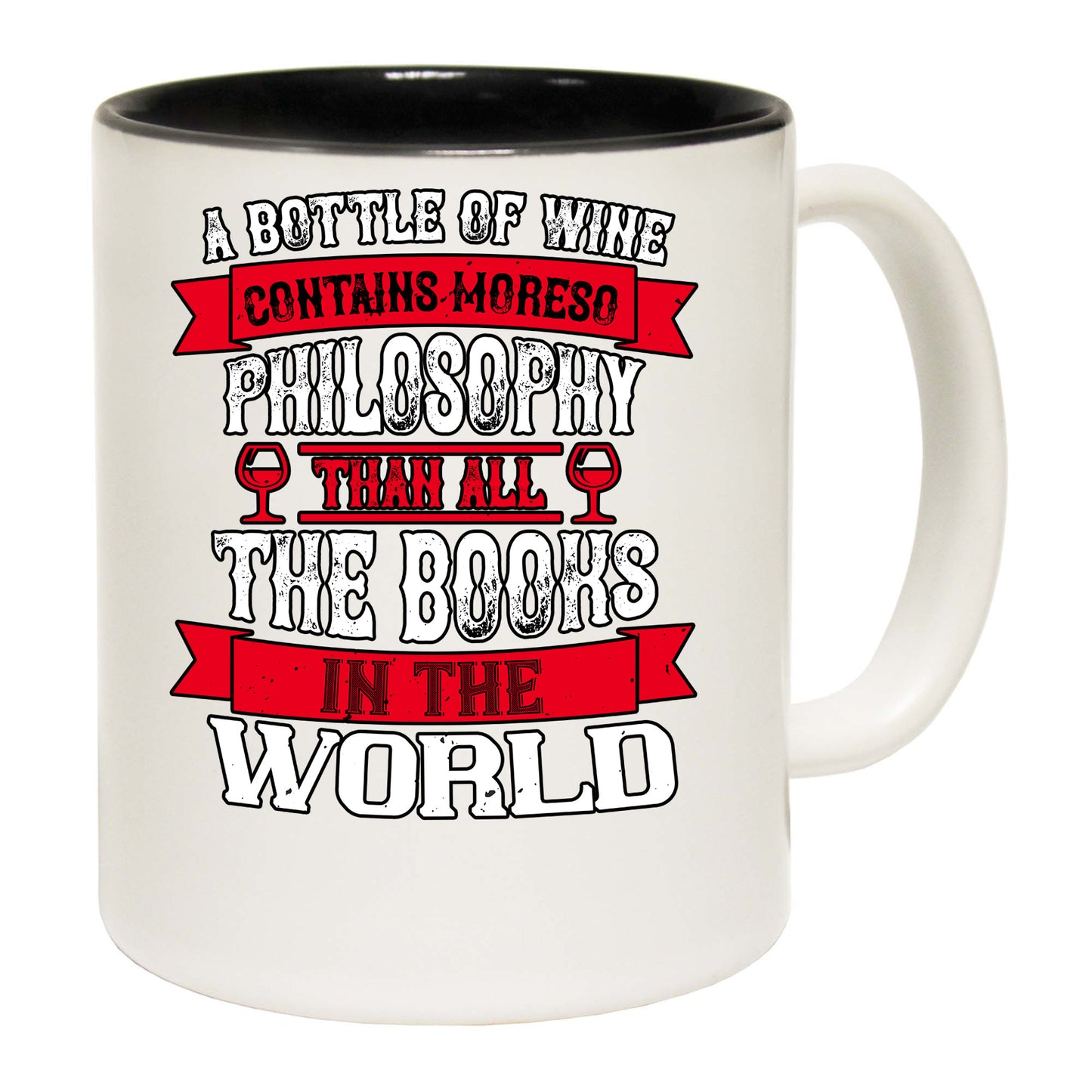 A Bottle Of Wine Contains More Philosophy Than Books Red - Funny Coffee Mug