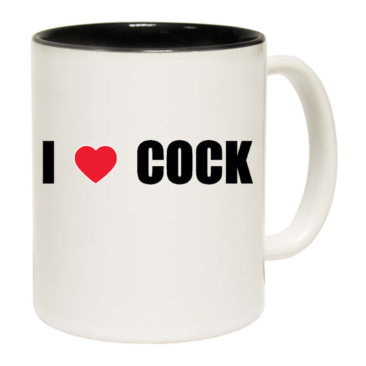 I Love Cock Rude - Funny Coffee Mug