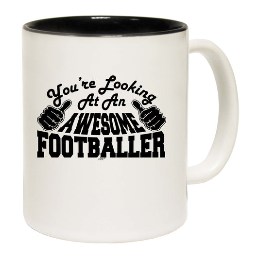 Youre Looking At An Awesome Footballer - Funny Coffee Mug