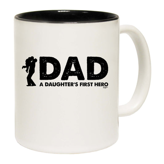 Dad A Daughters First Hero - Funny Coffee Mug