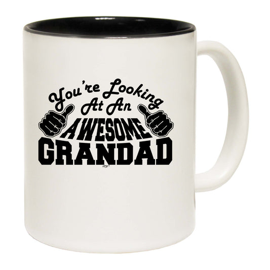 Youre Looking At An Awesome Grandad - Funny Coffee Mug