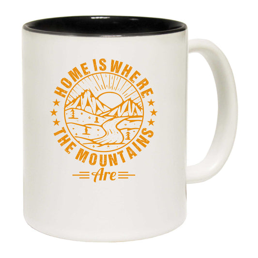 Home Is Where The Mountains Climbing Hiking - Funny Coffee Mug