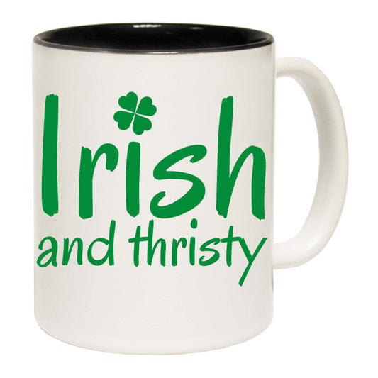 Irish And Thirsty St Patricks Day - Funny Coffee Mug