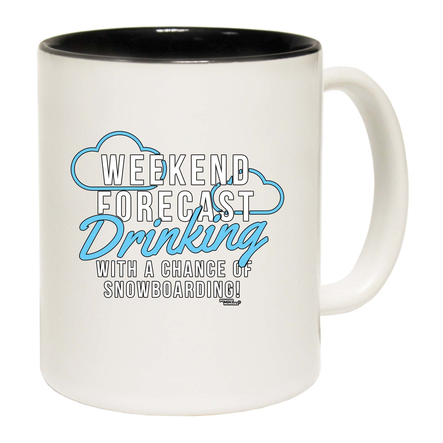 Pm Weekend Forecast Drinking Snowboarding - Funny Coffee Mug