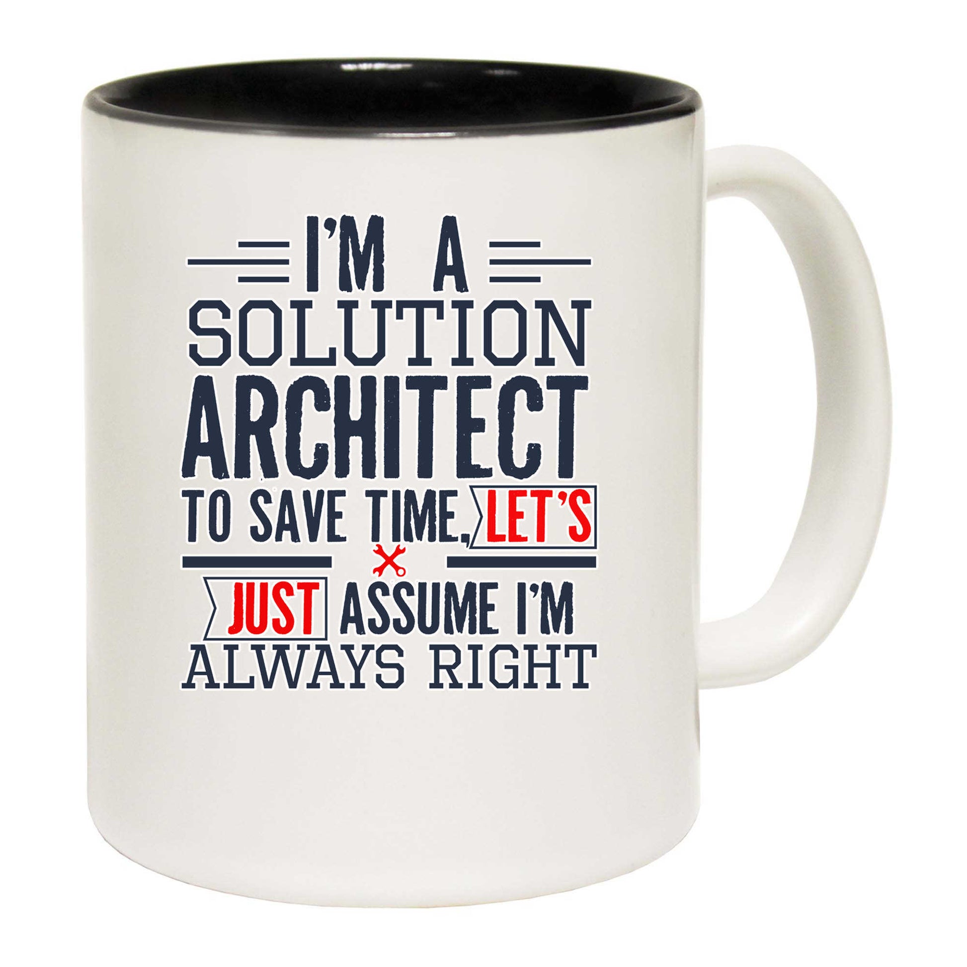 Im A Solution Architect To Save Time - Funny Coffee Mug