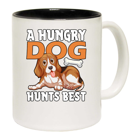 A Hungry Dog Hunts Best - Funny Coffee Mug