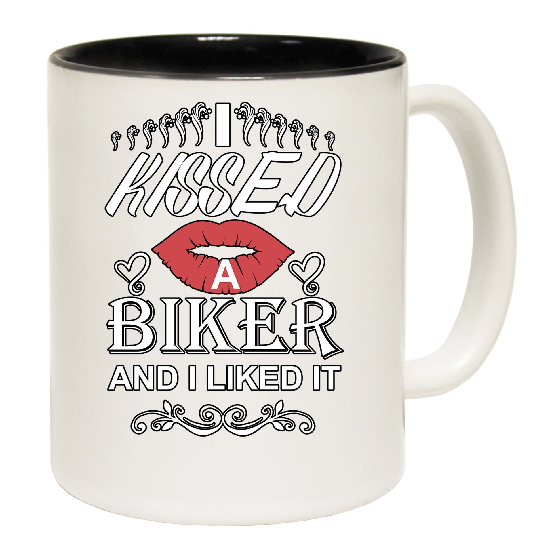 I Kissed A Biker And I Liked It Motorbike Motorcycle - Funny Coffee Mug