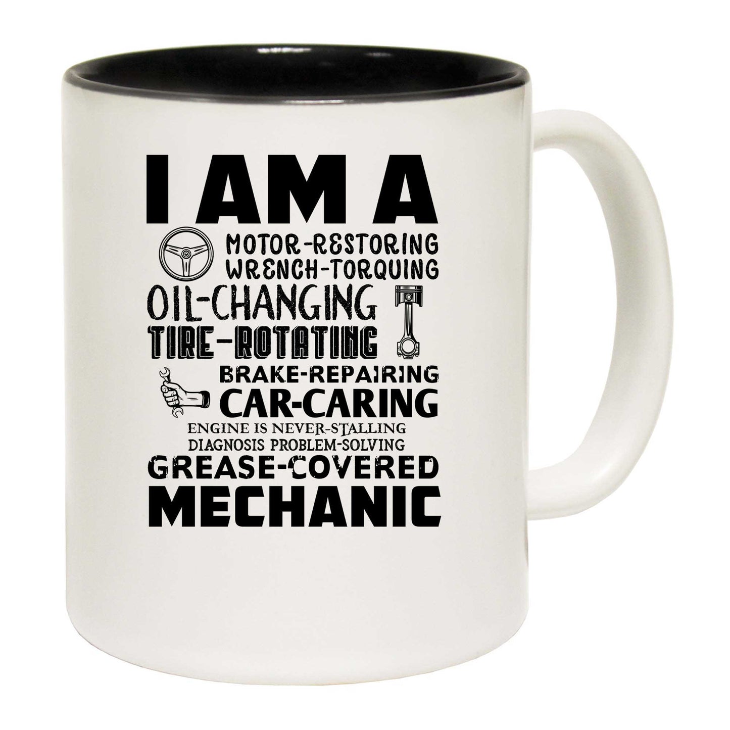 I Am A Mechanic Grease Covered - Funny Coffee Mug