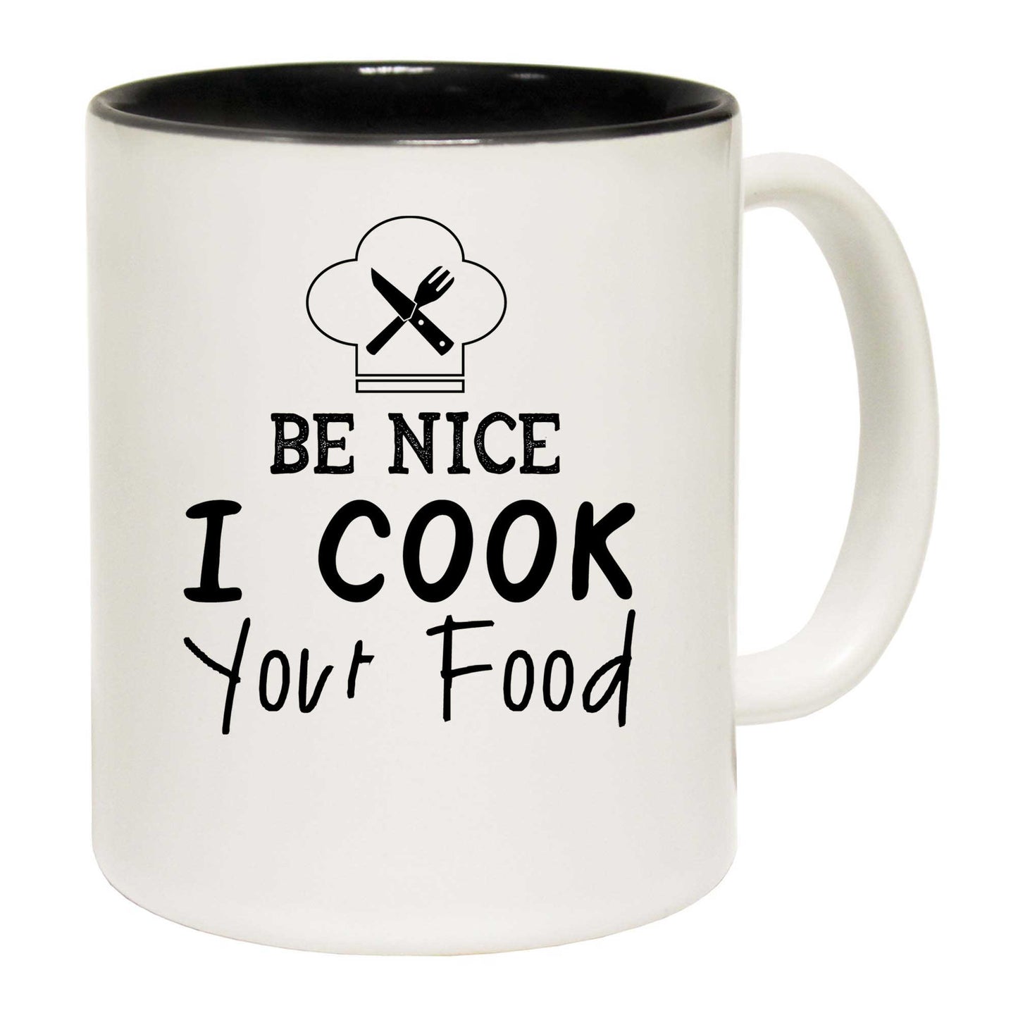 Be Nice I Cook Your Food Chef Cooking - Funny Coffee Mug