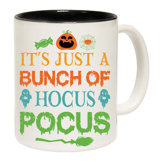 Its All A Bunch Of Hocus Pocus Halloween Trick Or Treat - Funny Coffee Mug