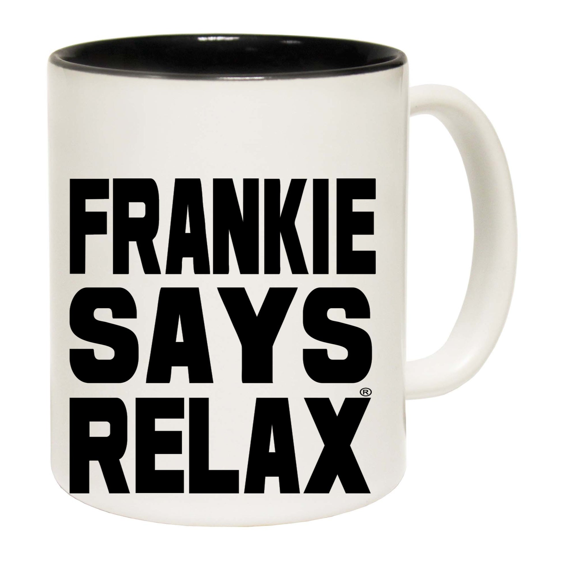 Frankie Says Relax Solid White - Funny Coffee Mug