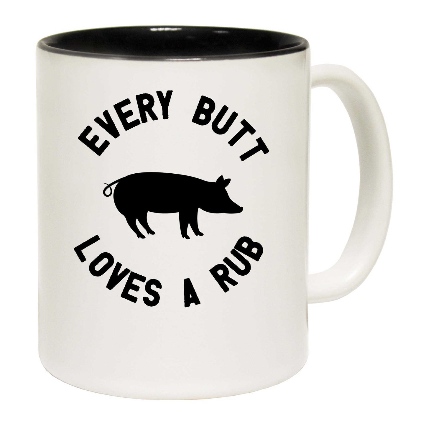 Every But Loves A Rub Chef Bbq Pig Grilling Smoking - Funny Coffee Mug