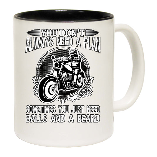 You Dont Need A Plan Balls Beard Motorcycle Motorbike - Funny Coffee Mug