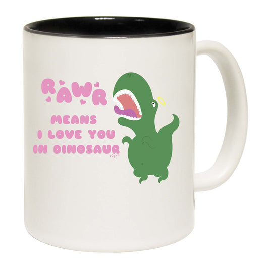 Rawr Means Love You In Dinosaur - Funny Coffee Mug