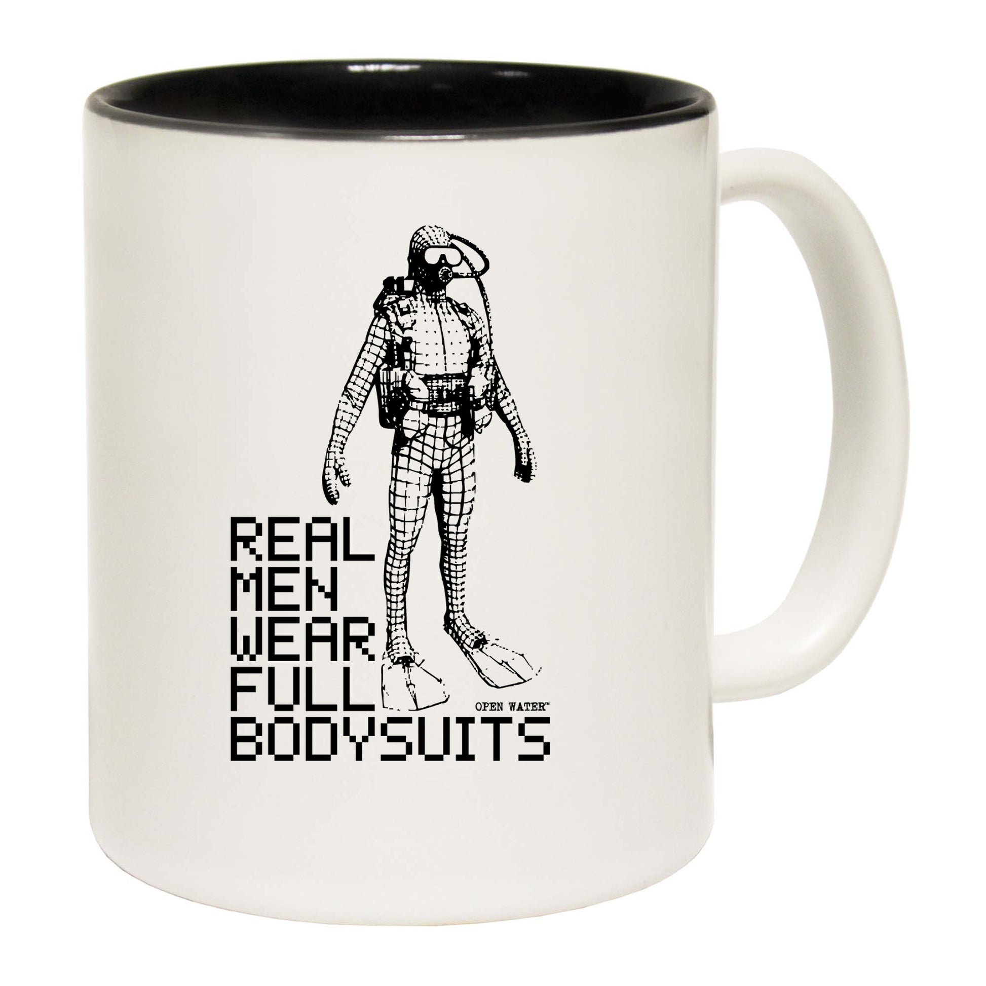 Real Men Wear Full Bodysuits Scuba Diving Open Water - Funny Coffee Mug