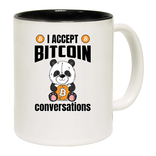 I Accept Bitcoin Conversations - Funny Coffee Mug