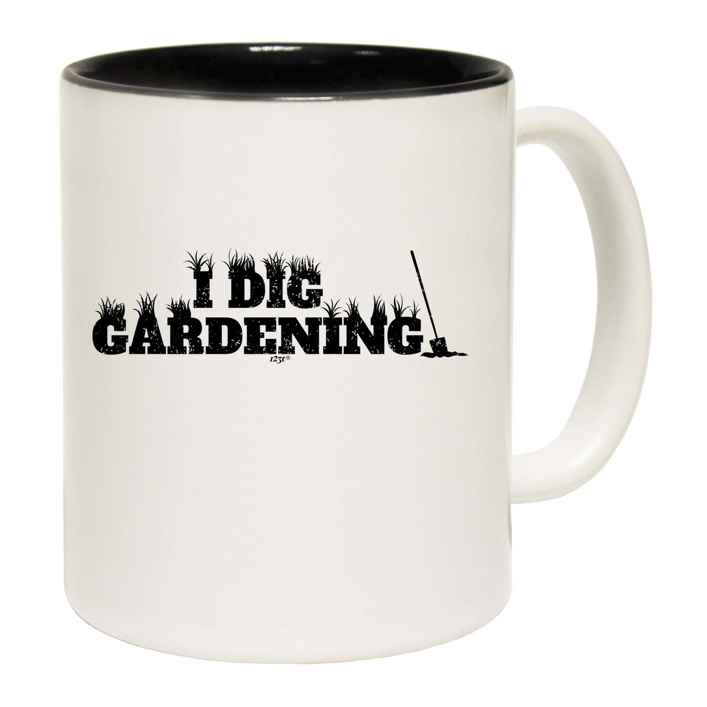 Dig Gardening - Funny Coffee Mug