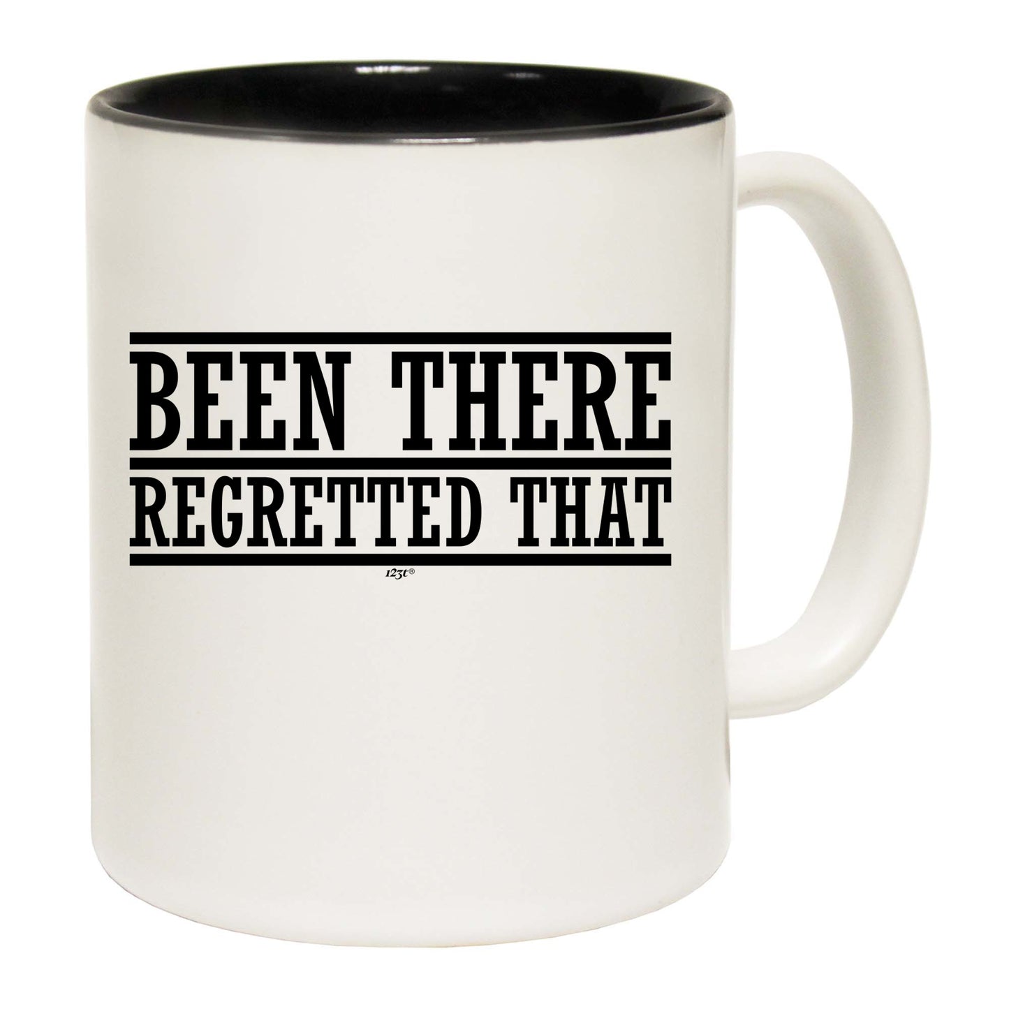 Been There Regretted That - Funny Coffee Mug