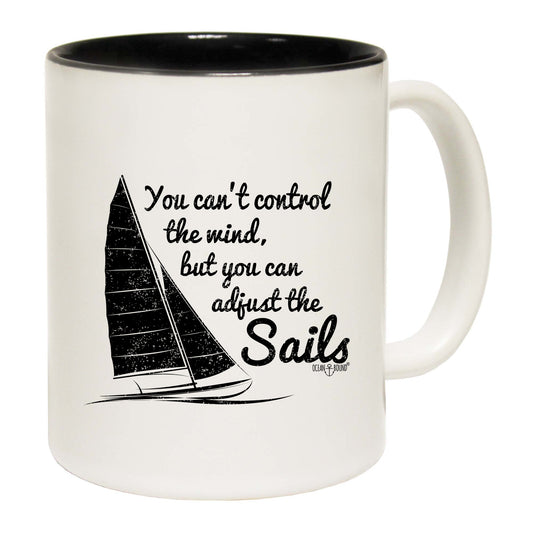 Ob You Cant Control The Wind - Funny Coffee Mug