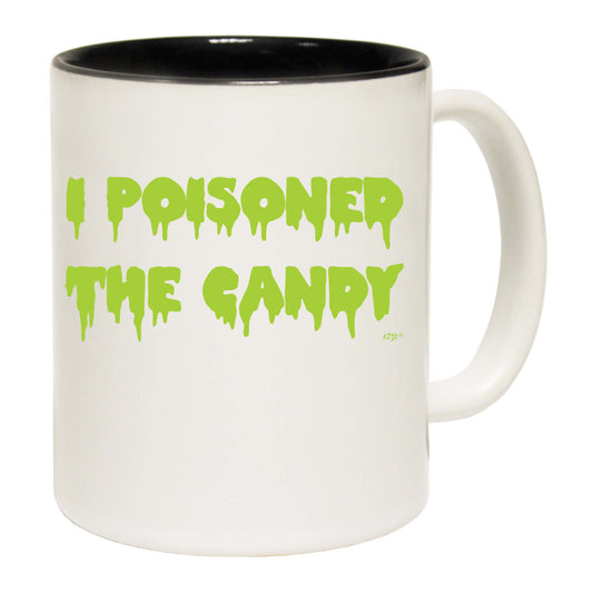 Poisoned The Candy Halloween - Funny Coffee Mug