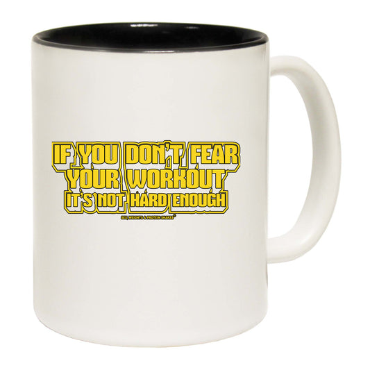 Swps If You Dont Fear Your Work Out Yellow - Funny Coffee Mug