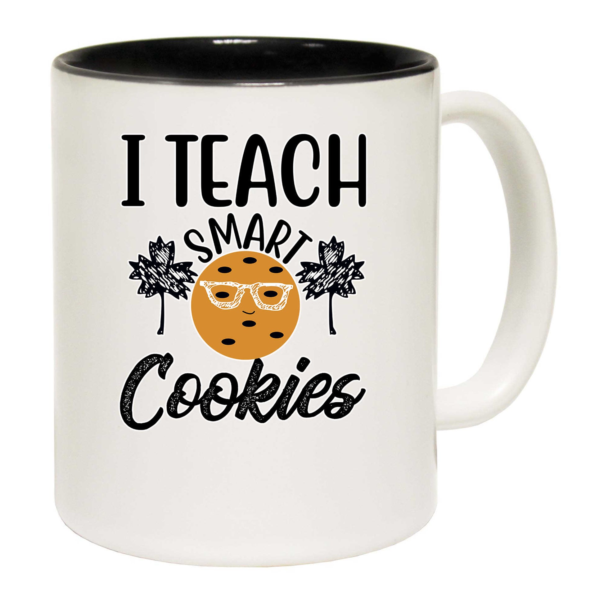 I Teach Smart Cookies Teacher - Funny Coffee Mug