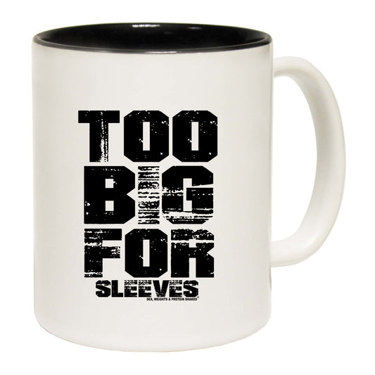 Swps Too Big For Sleeves - Funny Coffee Mug