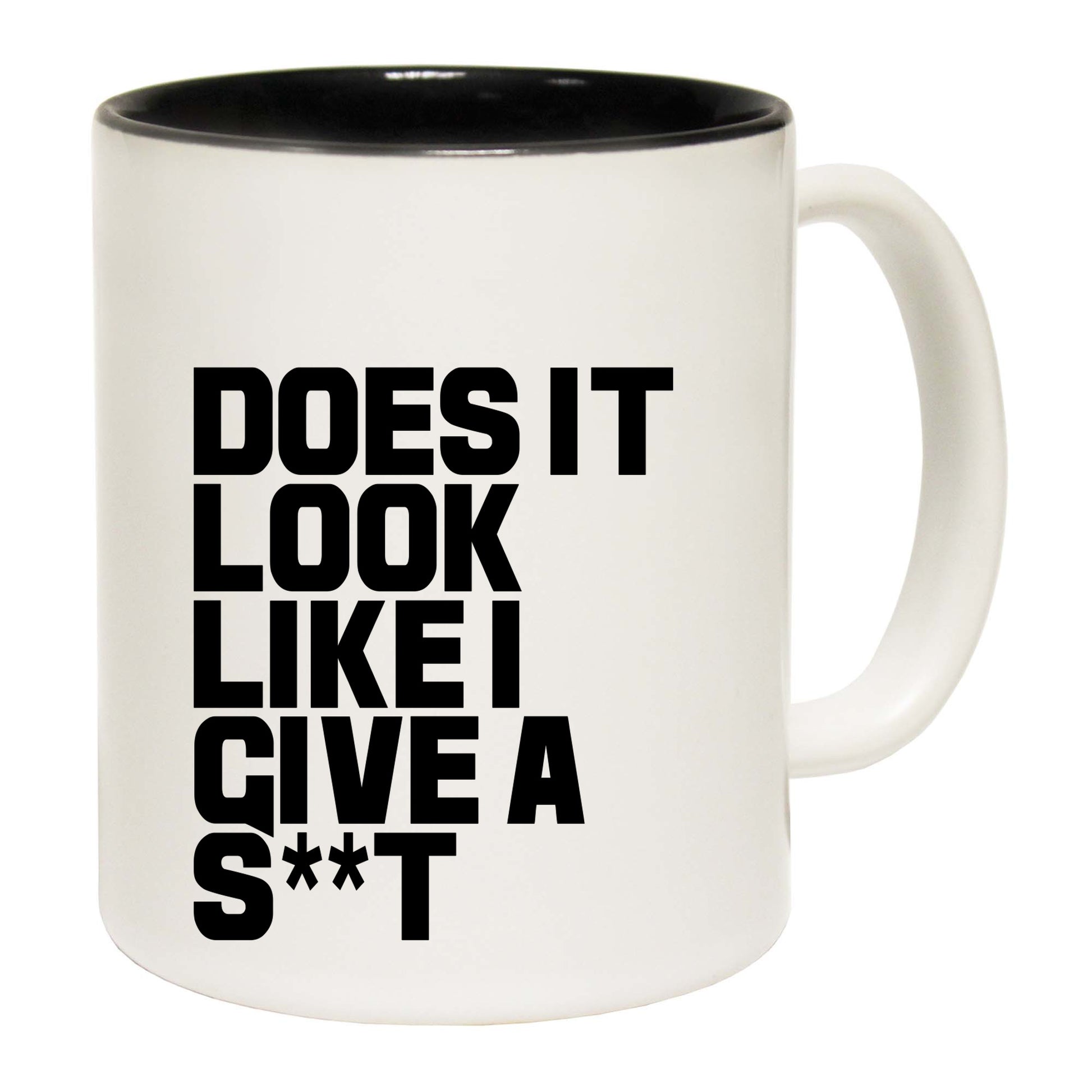 Does It Look Like I Give - Funny Coffee Mug