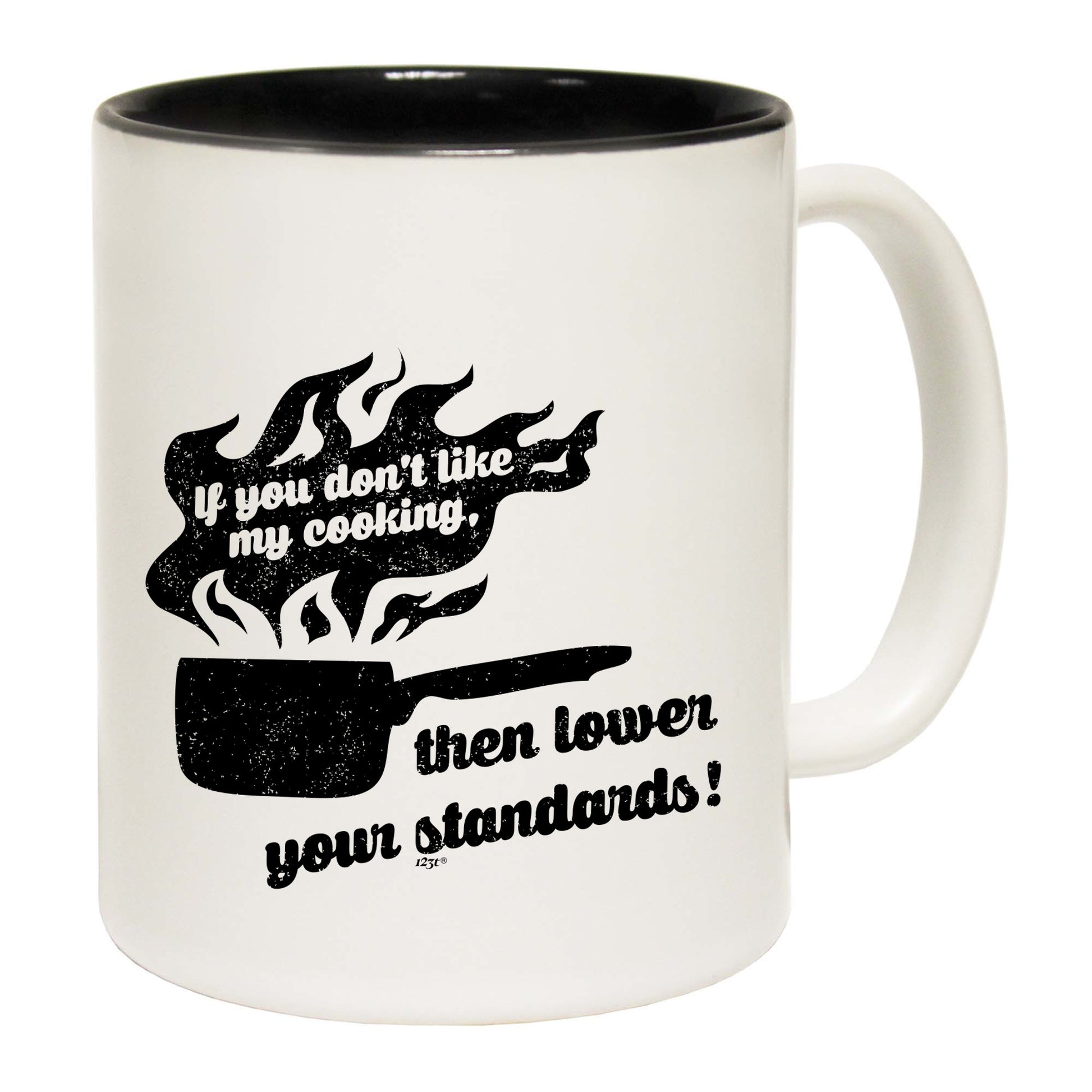 If You Dont Like My Cooking Lower Your Standards - Funny Coffee Mug