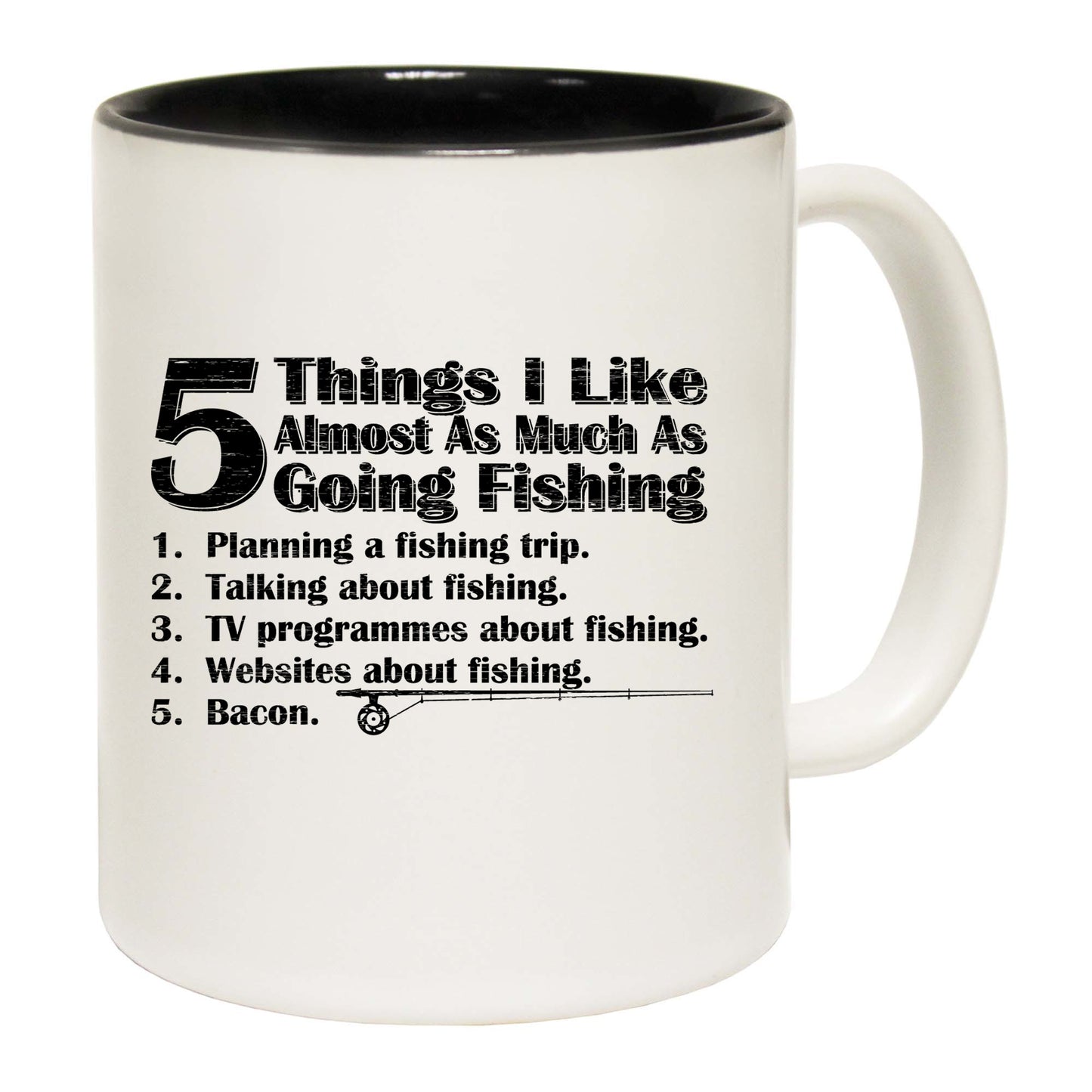 5 Things I Like Alsmost As Much As Going Fishing - Funny Coffee Mug