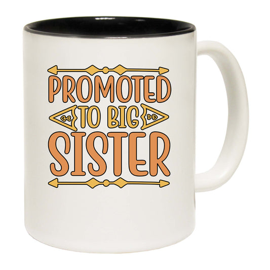 Promoted To Big Sister - Funny Coffee Mug