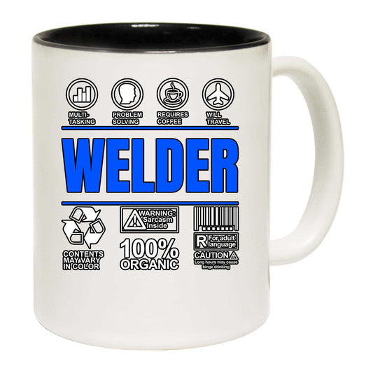 Welder Sarcastic Humour - Funny Coffee Mug