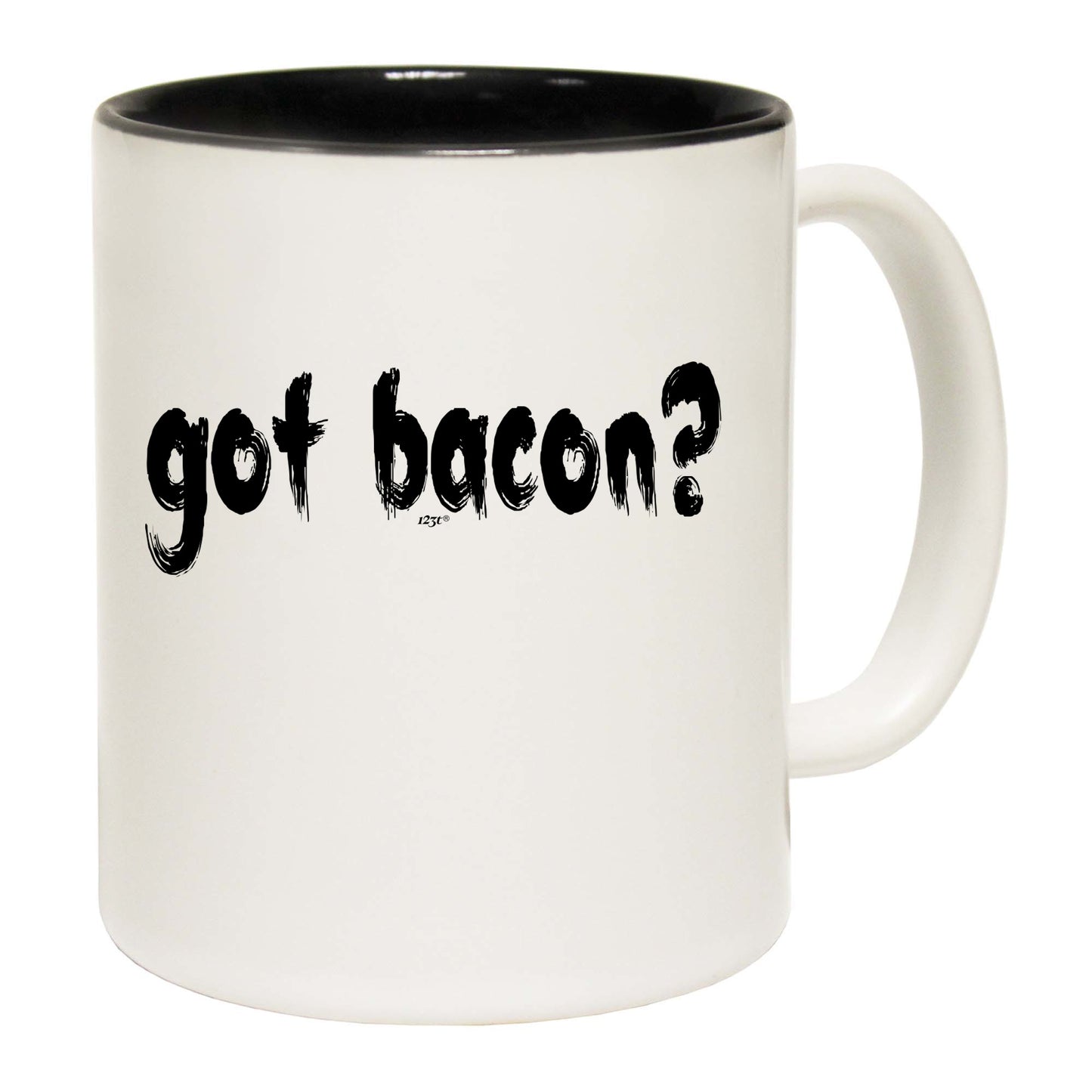 Got Bacon - Funny Coffee Mug