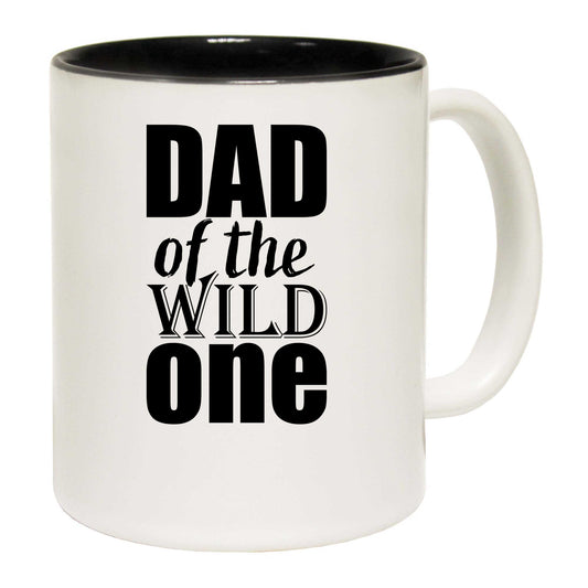 Dad Of The Wild One Father - Funny Coffee Mug