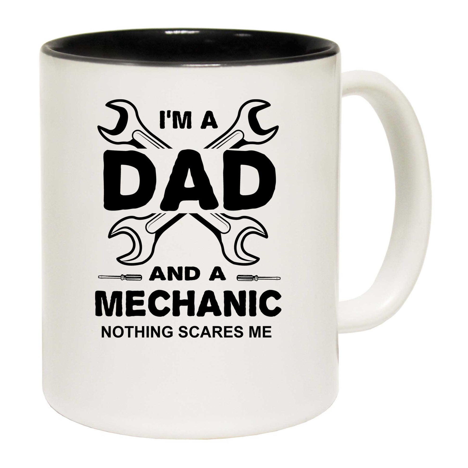 Mechanic Dad Nothing Scares Me - Funny Coffee Mug