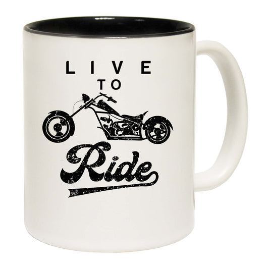 Live To Ride Motorcycle Motorbike - Funny Coffee Mug