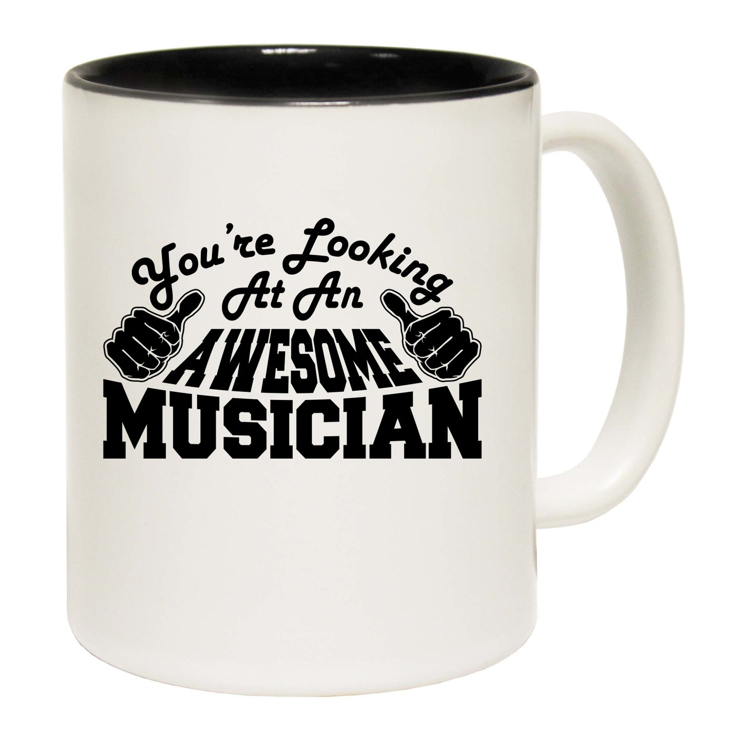 Youre Looking At An Awesome Musician - Funny Coffee Mug