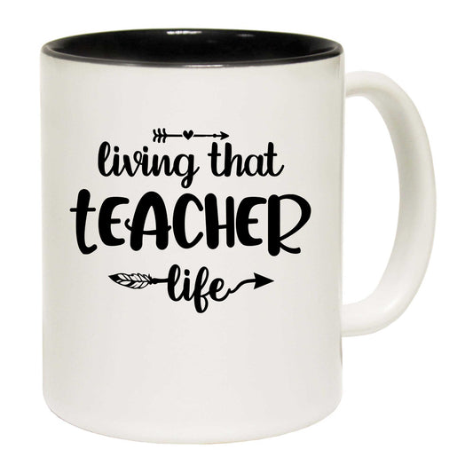 Living That Teacher Life School - Funny Coffee Mug