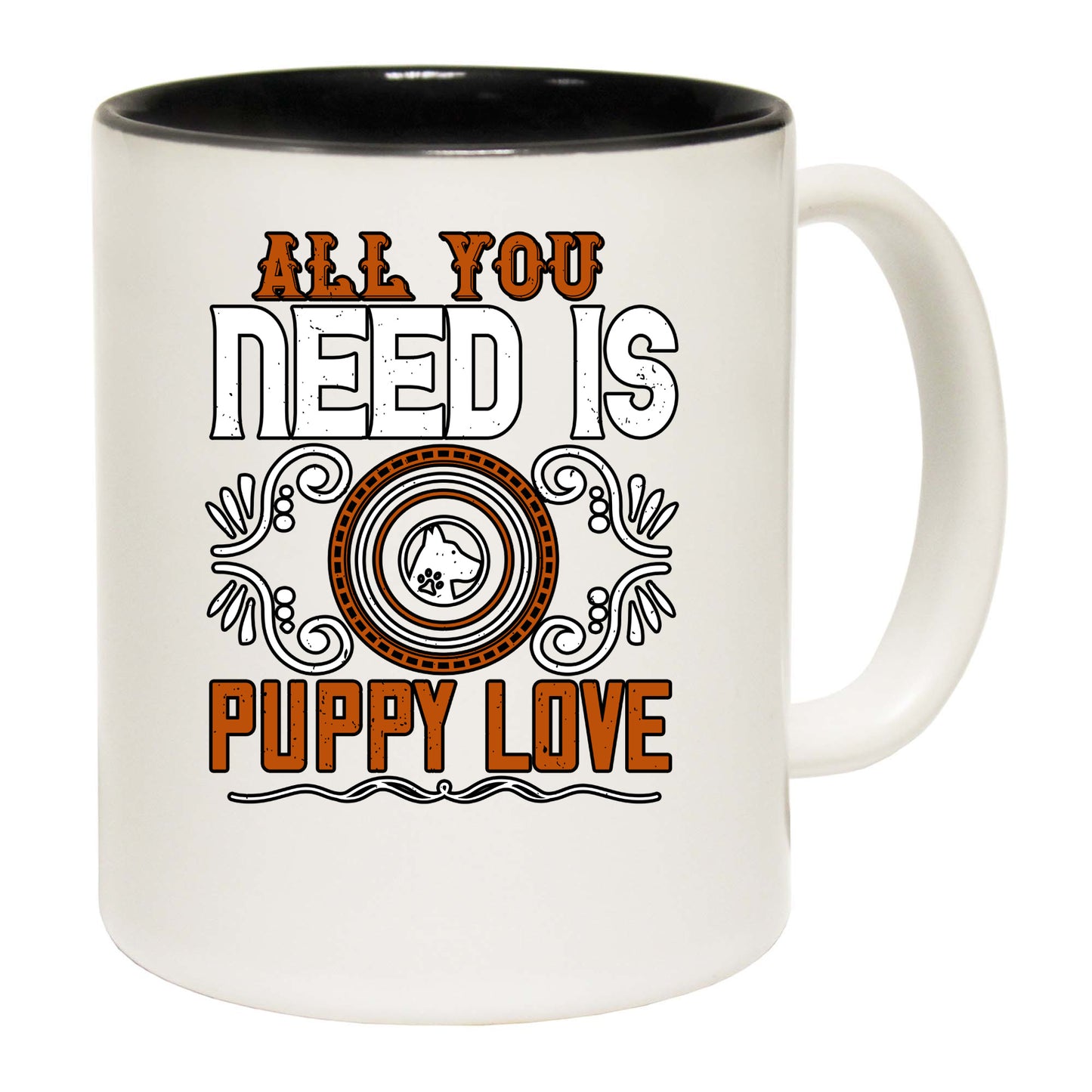 All You Need Is Puppy Love - Funny Coffee Mug